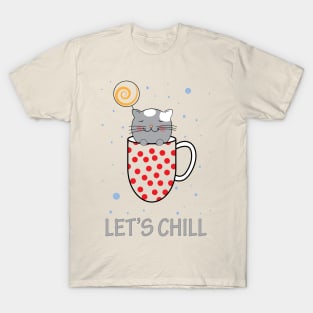 Let's chill T-Shirt